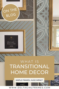 Transitional Décor 101